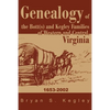 Genealogy of the Bott(s) and Kegley Families of Western and Central, Virginia: 1653 2002 - Paperback