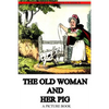 The Old Woman And Her Pig - Paperback