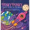 PINKY PONKY Wants to Fly to the Moon - Hardcover