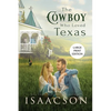 The Cowboy Who Loved Texas: Enemies to Lovers Romance & Small Town Saga - Paperback