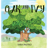 Oak and Ivy - Hardcover