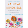 Radical Kindness: The Life-Changing Power of Giving and Receiving - Hardcover