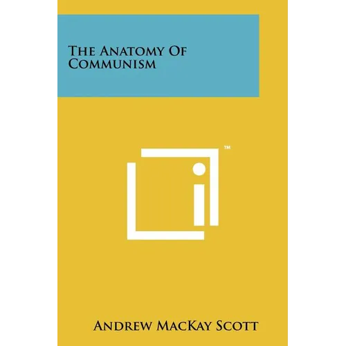 The Anatomy of Communism - Paperback