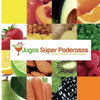 Jugos Súper Poderosos: Formulas deliciosas de frutas naturales! - Paperback