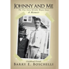 Johnny And Me: The True Story Of John Wayne Gacy - Hardcover