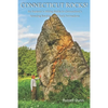 Connecticut Rocks!: An Explorer's Hiking Guide to Connecticut's Amazing Boulders & Rock Formations - Paperback