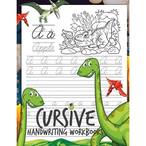 Cursive Handwriting Workbooks: Dinosaur Cursive Writing Practice Book Homework for Boys or Kids Beginners How to Write Cursive Alfhabet Step by Step - Paperback