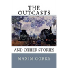 The Outcasts: And Other Stories - Paperback