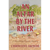 An Altar By The River: A Winnebago County Mystery - Paperback