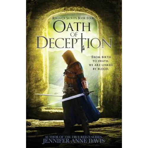Oath of Deception: Reign of Secrets, Book 4 - Paperback
