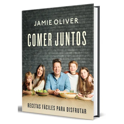 Comer Juntos: Recetas Fáciles Para Disfrutar / Together: Meals to Share, Celebrate & Enjoy - Hardcover