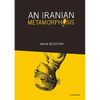 An Iranian Metamorphosis - Paperback