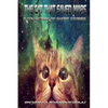The Cat That Saved Mars: A Collection of Short Stories - Paperback