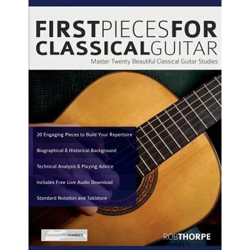 First Pieces for Classical Guitar: Master twenty beautiful classical guitar studies - Paperback