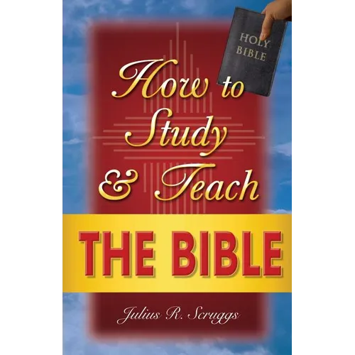 How to Study and Teach the Bible - Paperback