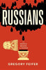 Russians: The People Behind the Power - Paperback
