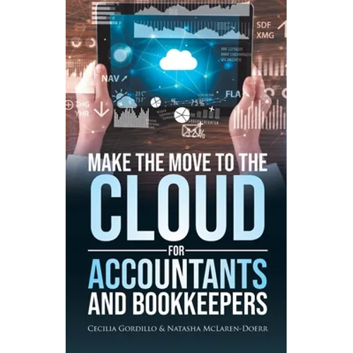 Make the Move to the Cloud for Accountants and Bookkeepers - Paperback