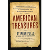 American Treasures: The Secret Efforts to Save the Declaration of Independence, the Constitution, and the Gettysburg Address - Paperback