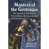 Masters of the Grotesque: The Cinema of Tim Burton, Terry Gilliam, the Coen Brothers and David Lynch - Paperback