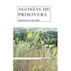 Agonías de Primavera: Memorias de un viaje nefasto - Paperback
