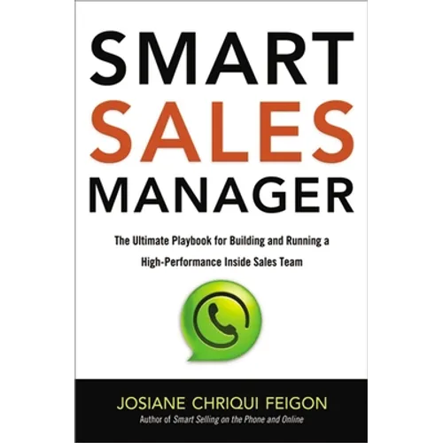 Smart Sales Manager: The Ultimate Playbook for Building and Running a High-Performance Inside Sales Team - Paperback