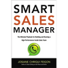 Smart Sales Manager: The Ultimate Playbook for Building and Running a High-Performance Inside Sales Team - Paperback