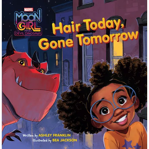 Moon Girl and Devil Dinosaur: Hair Today, Gone Tomorrow - Hardcover