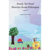 Stories From Ethiopia: Volume 2: Exploring the Bravery and Curiosity of Animals, in English and Amharic - Paperback