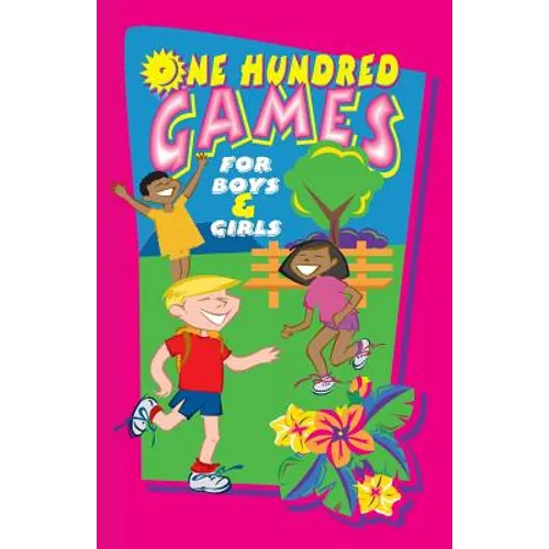 One Hundred Games for Boys and Girls - Paperback