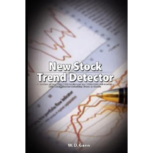 New Stock Trend Detector: A Review of the 1929-1932 Panic and the 1932-1935 Bull Market: With New Rules for Detecting Trend of Stocks - Paperback