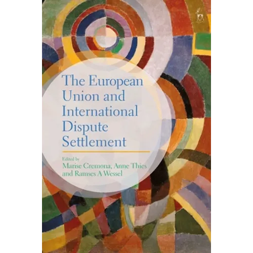 The European Union and International Dispute Settlement - Paperback