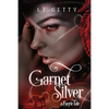 Garnet and Silver: A Faerie Tale - Paperback