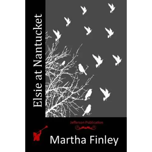 Elsie at Nantucket - Paperback