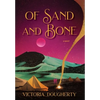 Of Sand and Bone - Hardcover