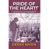 Pride of the Hearts: The untold story of the men and women who made the Great War heroes of Heart of Midlothian - Paperback