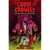 Count Crowley: Reluctant Midnight Monster Hunter - Paperback