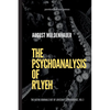 The Psychoanalysis of R'lyeh: The Kathu Journals out of Lovecraft's Providence, Vol. 2 - Paperback