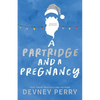 A Partridge and a Pregnancy - Paperback