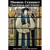 Thomas Cranmer: Churchman and Scholar - Paperback