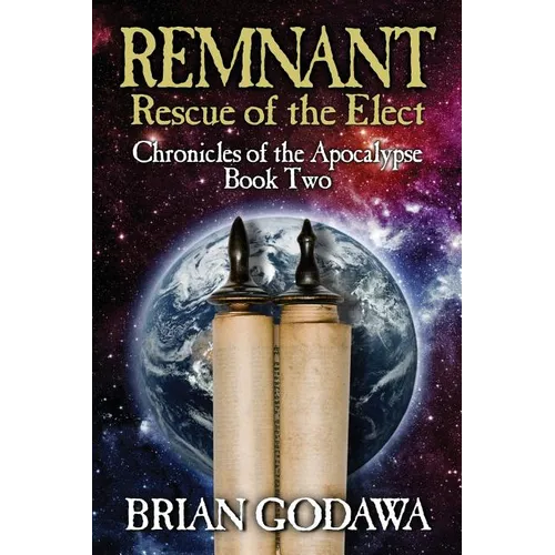 Remnant: Rescue of the Elect - Paperback