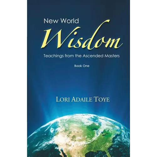 New World Wisdom, Book One: Teachings from the Ascended Masters - Paperback