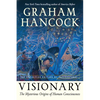 Visionary: The Mysterious Origins of Human Consciousness (the Definitive Edition of Supernatural) - Paperback