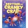 Bedtime for Cranky Crab - Board Book