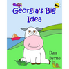 Georgia's Big Idea (Georgia the Cow, Rhyming Picture Book Series): An early reader/preschool picture book about the setting of goals and perseverance - Paperback