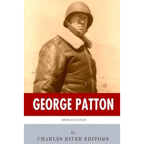 American Legends: The Life of General George Patton - Paperback
