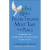 Five Risks Presbyterians Must Take for Peace: Renewing the Commitment to Peacemaking in the Pc(usa) - Paperback