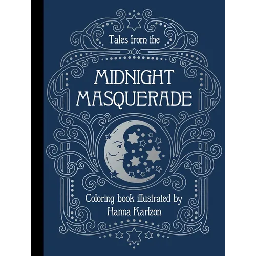 Tales from the Midnight Masquerade: Hardcover Adult Coloring Book Featuring Thick, High-Quality Paper - Hardcover