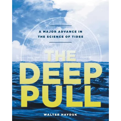 The Deep Pull: A Major Advance in the Science of Tides - Paperback
