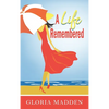 A Life Remembered - Hardcover