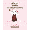 Alycat and the Thursday Dessert Day - Hardcover